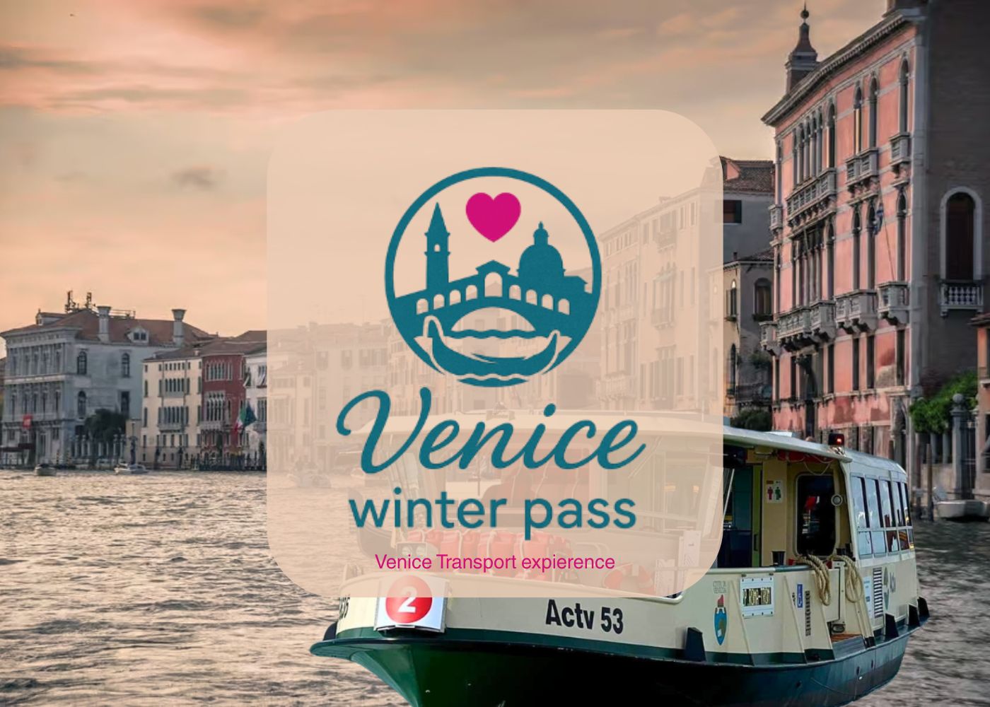 Venice Winter Pass™: Walk, Discover & Time-Travel + 2 Days Transport