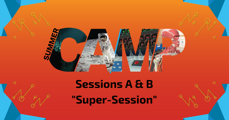 Edu. Summer Camp |  Sessions A&B - "Super Session"