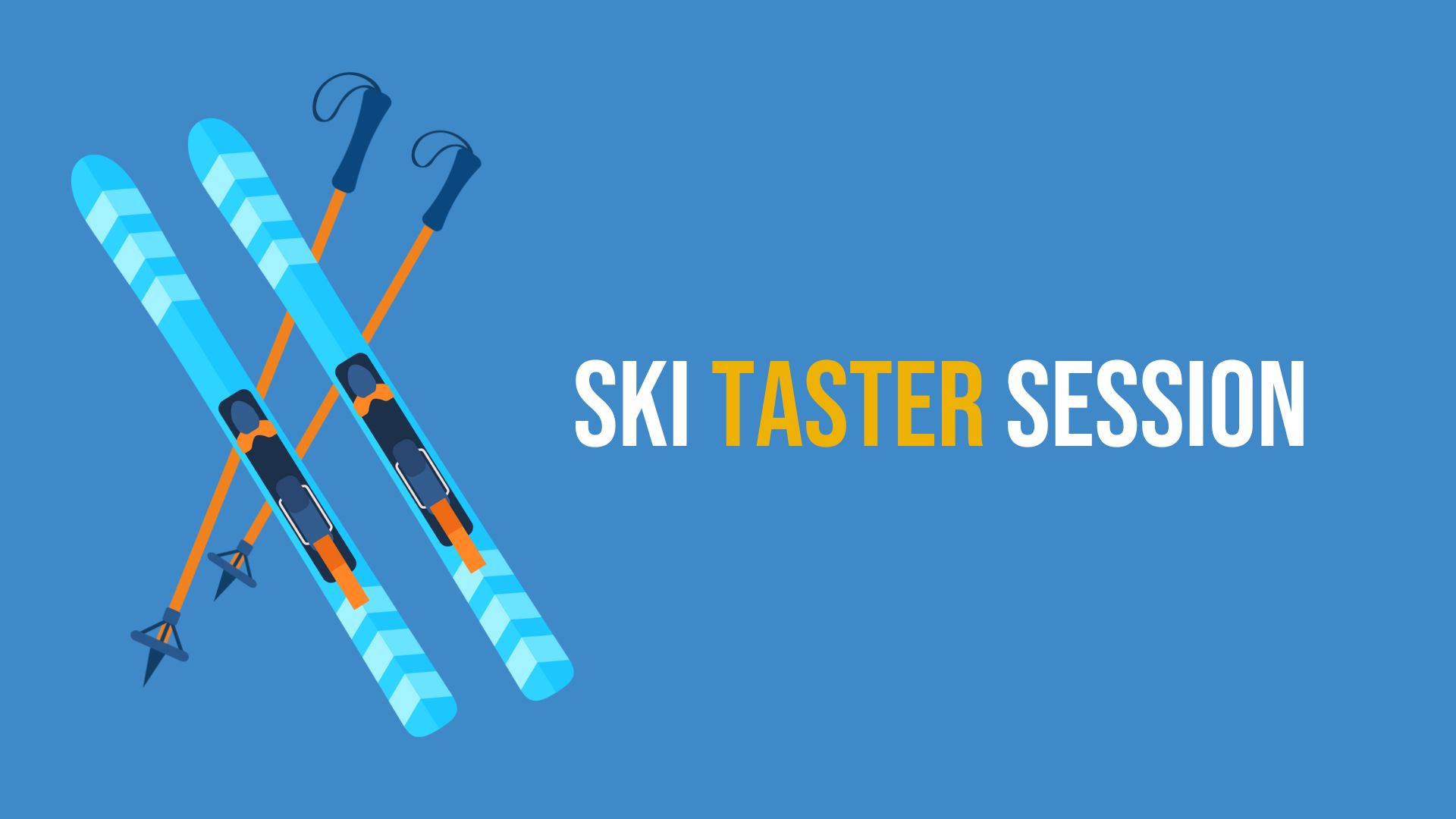 Ski Taster Session