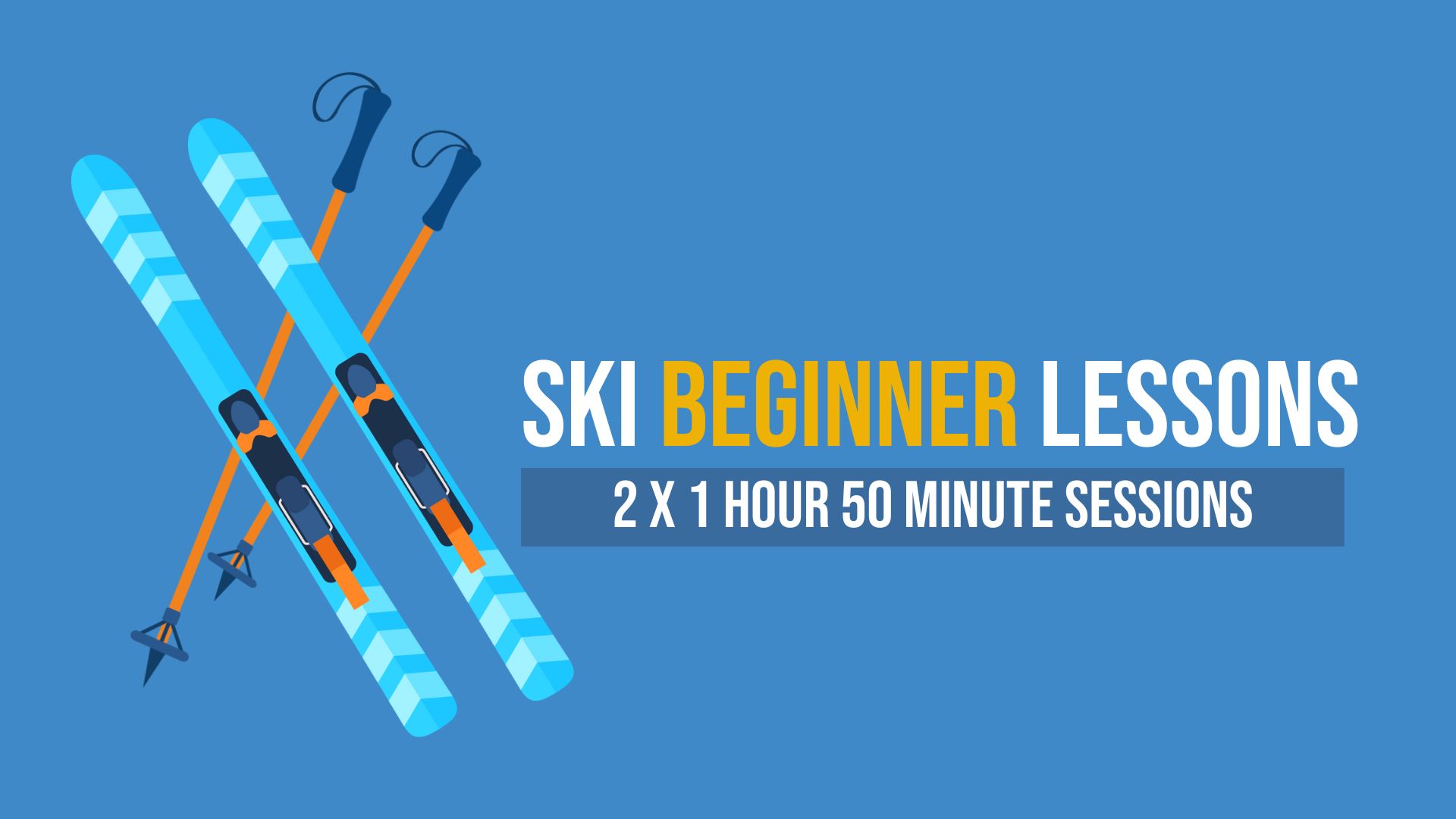 Ski Beginners Course - 2 x 1 Hour 50 min