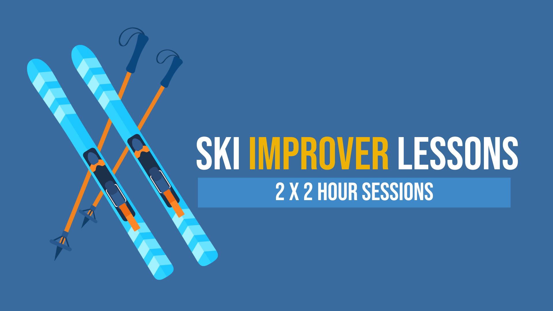 Ski Improver Course 2 x 2 hours